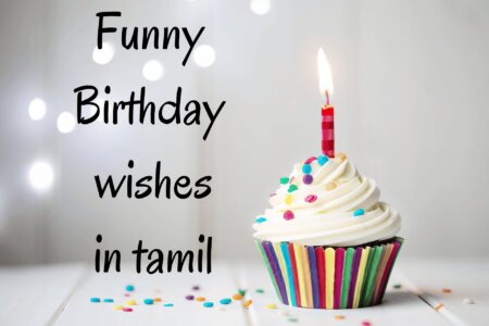Best 135+ Funny Birthday Wishes in Tamil Funny Birthday Wishes in Tamil