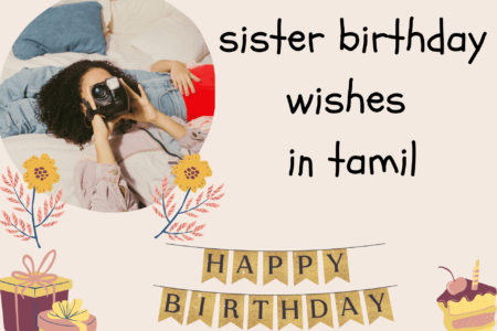 Best 60+ Sister Birthday Wishes In Tamil sister birthday wishes in tamil